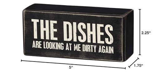 Primitives by Kathy The Dishes Are Looking At Me Dirty Again Wood Home Décor Sign: Great for housewarming, gift, fun accent coordinates with any kitchen decor, Rustic distressed finish adds charm to this sign