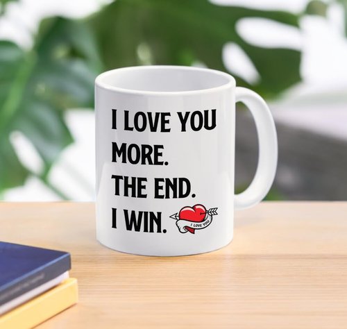 DasyFly Valentines Day Gifts For Him For Her,I Love You More The End I Win Coffee Mug For Girlfriend Boyfriend,Wife or Husband Birthday Gift Ideas,Romantic Couples Anniversary Christmas Bday Gifts