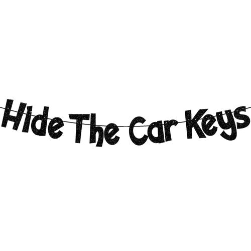 Hide The Car Keys Banner,Pre-Strung Glitter Black Happy 16th Birthday Banner,15th and 16th Funny Birthday Party Decorations for Boys Girls 16 Year Old,Sweet Sixteen Party Supplies Gifts Ideas