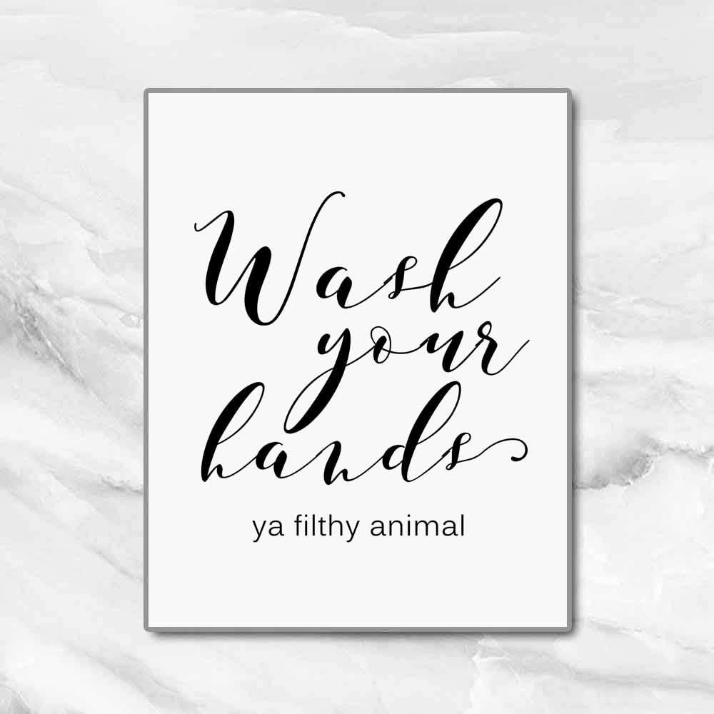 OFlyDesigns Funny Bathroom Sign - "Wash Your Hands Ya Filthy Animal" Wall Art | 8 x 10 Inches Unframed Farmhouse Decor