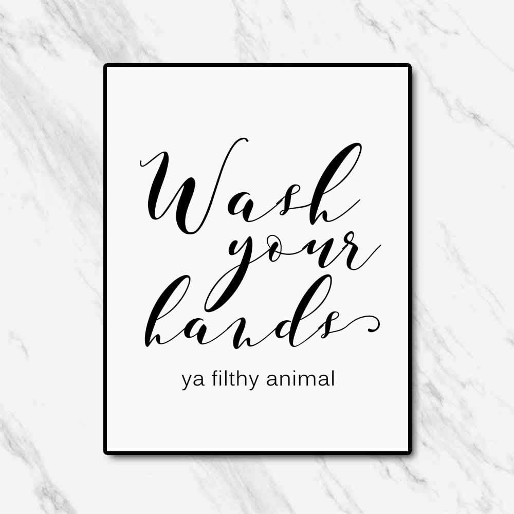 OFlyDesigns Funny Bathroom Sign - "Wash Your Hands Ya Filthy Animal" Wall Art | 8 x 10 Inches Unframed Farmhouse Decor