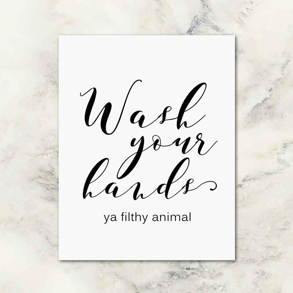 OFlyDesigns Funny Bathroom Sign - "Wash Your Hands Ya Filthy Animal" Wall Art | 8 x 10 Inches Unframed Farmhouse Decor