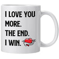 DasyFly Valentines Day Gifts For Him For Her,I Love You More The End I Win Coffee Mug For Girlfriend Boyfriend,Wife or Husband Birthday Gift Ideas,Romantic Couples Anniversary Christmas Bday Gifts