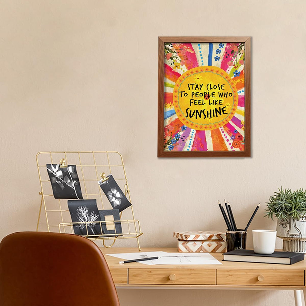 YEOION Inspirational Quote Canvas Print - Stay Close to People Who Feel Like Sunshine | Imitation Wood Frame for Girls' Bedroom Decor
