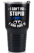 Onebttl 30 oz Stainless Steel Tumbler - Funny Gifts for Police Officers, Law Enforcement, Correctional Officers, Retirement, Graduation
