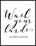 OFlyDesigns Funny Bathroom Sign - "Wash Your Hands Ya Filthy Animal" Wall Art | 8 x 10 Inches Unframed Farmhouse Decor