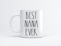 FundingCharlee Best Nana Ever Coffee Mug - Gifts for Christmas - Nana Birthday Gifts Coffee Mug - Father's Day/Mother's Day - Family Coffee Mug For Birthday Present For The Best Nana Ever Mug 11oz