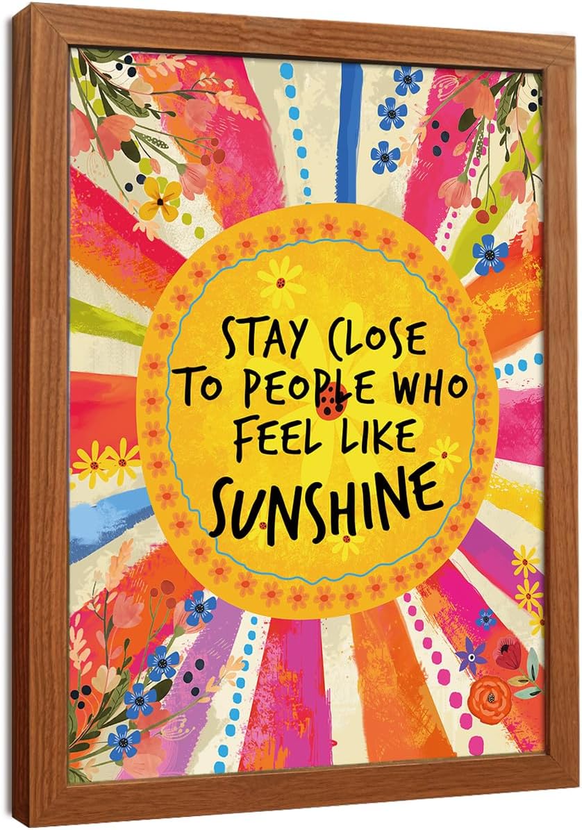 YEOION Inspirational Quote Canvas Print - Stay Close to People Who Feel Like Sunshine | Imitation Wood Frame for Girls' Bedroom Decor