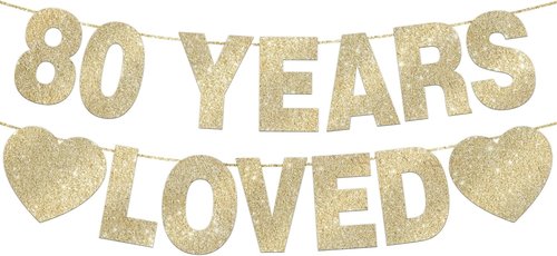 80 Years Loved Banner - Gold Glitter 80th Birthday Decorations for Men & Women