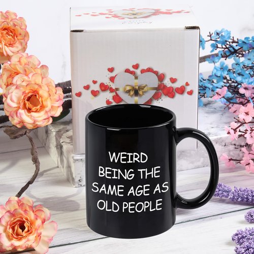 Weird Being The Same Age As Old People Mug, Birthday Gifts for Men, Unique Funny Gift Ideas for Grandpa Dad Father Husband Him from Daughter Son Friends 11 Ounce Black