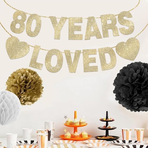 80 Years Loved Banner - Gold Glitter 80th Birthday Decorations for Men & Women