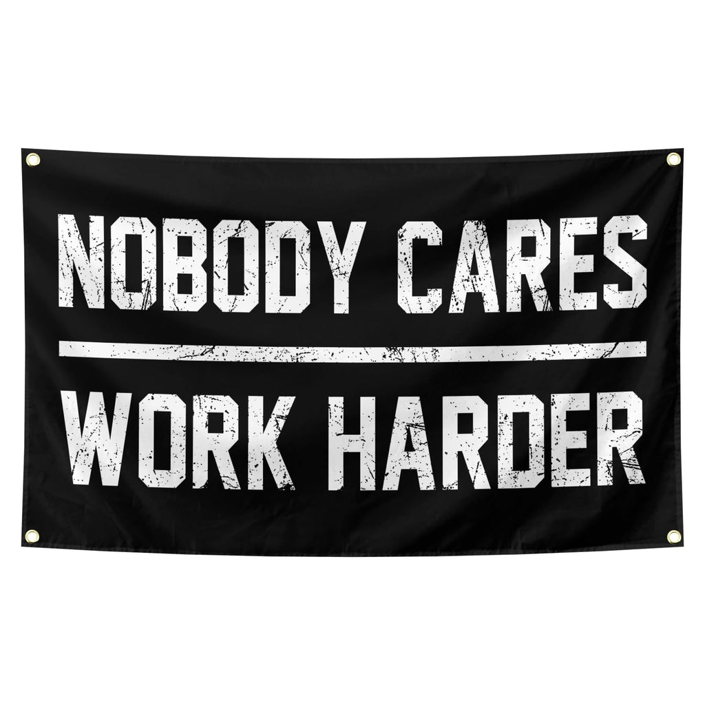 Nobody Cares Work Harder Motivational Gym Banner 3x5 Feet With 4 Brass Gaskets Tapestry Flag.Inspire Your Fitness Wall Decor.
