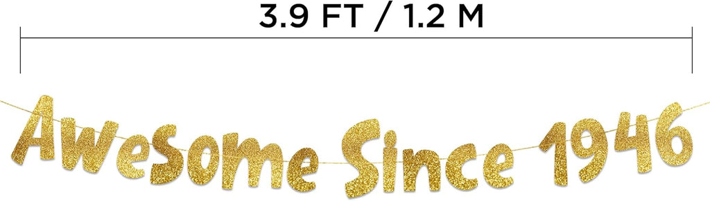 Awesome Since 1946 Gold Glitter Banner - Funny 80th Birthday Decorations for Men & Women