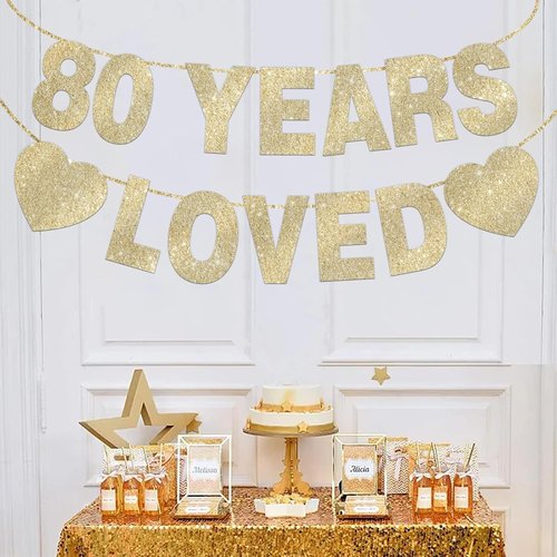 80 Years Loved Banner - Gold Glitter 80th Birthday Decorations for Men & Women