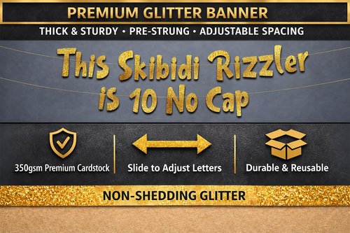Pre-Strung This Skibidi Rizzler is 10 No Cap Gold Glitter Banner - Funny 10th Birthday Decorations for Boys and Girls - Birthday Party Supplies and Gifts