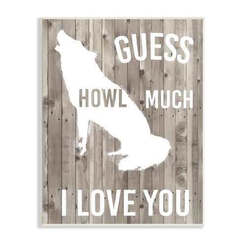 Stupell Industries Howl Much I Love You Phrase Wolf Pun, Design by Studio W