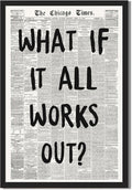 Framed What If It All Works Out Wall Art - Black & White Motivational Canvas Print | 12x16 Inch