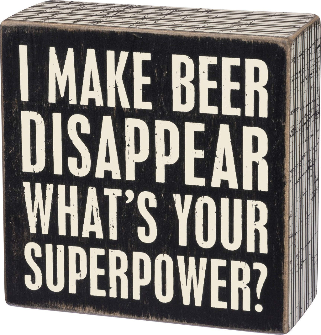 Primitives by Kathy Pinstriped Trimmed Box Sign, I Make Beer Disappear 4" x 4"