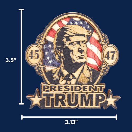 45-47 President Trump Wood Carved Magnet, Election Keepsake, Inauguration Day, 3.5 Inches