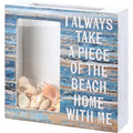 Primitives by Kathy Seashell Holder, rustic beach themed design, I Always Take A Piece Of The Beach Home With Me sentiment, clear glass window/top cutout for shells/other beach treasures.