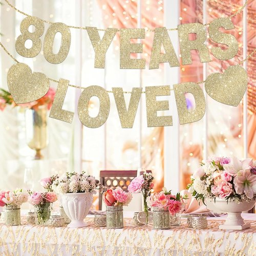80 Years Loved Banner - Gold Glitter 80th Birthday Decorations for Men & Women