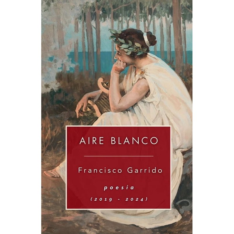 Aire Blanco: Dolor en las Azucenas - Poetry Collection by Francisco Garrido