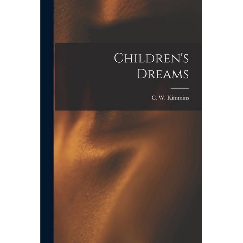 Children's Dreams Paperback - Classic Psychology & Child Development Book