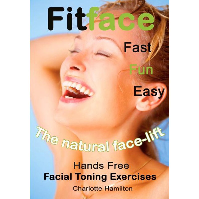Hands-Free Facial Toning Exercises Book - Fitface by Charlotte Hamilton