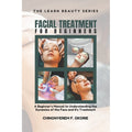 Beginner's Guide to Facial Treatment: Understanding Face Dynamics