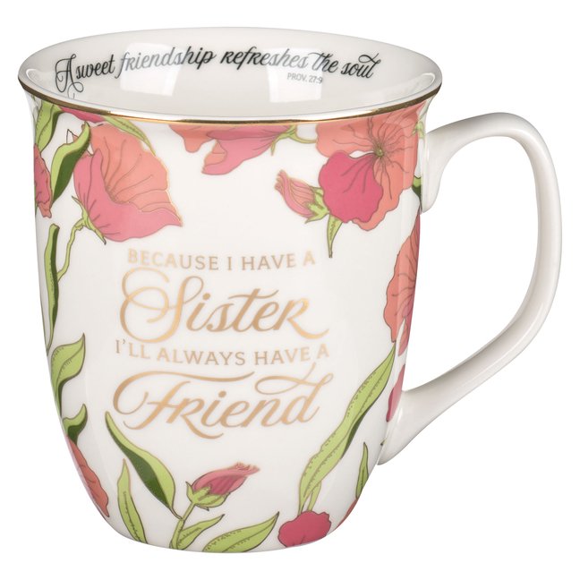 Sister Coffee Mug - Pink Floral with Prov. 27:9 Sentiment