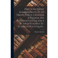Précis De Droit Administratif Et De Droit Public Général Hardcover - Pink Edition for Students