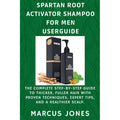 Root Activator Shampoo User Guide for Men - Thicker, Fuller Hair