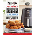 Ninja Air Fryer Cookbook for Beginners - 75+ Easy Recipes (Paperback)