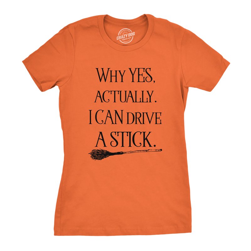 Women's Funny 'Why Yes I Can Drive a Stick' Halloween Witch T-Shirt - Orange 3XL